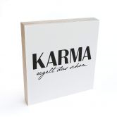 Holzbild zum Hinstellen - Karma regelt das schon - 15x15 cm 