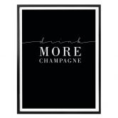 Poster Drink more Champagne 