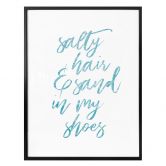 Poster - Salty Hair and sand in my shoes 