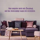 Wandtattoo Man umgebe mich mit Luxus... 