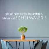 Wandtattoo Viel schlimmer 
