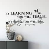 By learning you will teach.. 