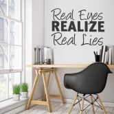 Muursticker Real Eyes Realize Real Lies 1 