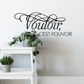 Sticker mural - Vouloir, c'est pouvoir 