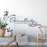 Wandtattoo Gesundheit ist die erste Pflicht 