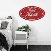 Wandtattoo Prinzessin Super-Mama 