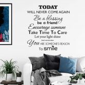 Today will never come again... 