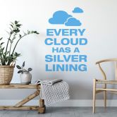 Wandtattoo Every Cloud... 