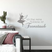 Wandtattoo Ich löse meine Probleme mit Feenstaub. 