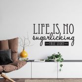 Wandtattoo Life is no sugarlicking 