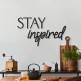Wall decoration Stay Inspired 