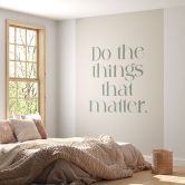 Fototapete Do The Things That Matter | Motivationsspruch - Prints by Ayleen 