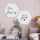 Hexagon - Alu-Dibond All of me loves all of you (2-teilig) 