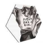 Hexagon - Alu-Dibond Verbaan - Fight like a Girl 