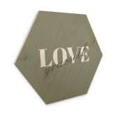 Hexagone - Bois Love yourself 