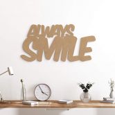 MDF-dekoration Always Smile 