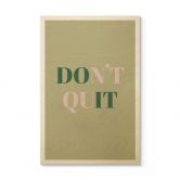 Billede af træ Don't Quit Do it 