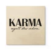 Holzbild Karma regelt das schon - Quadratisch 