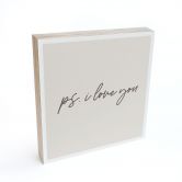 Tableau sur bois à poser - Ps. I love you - 15x15 cm 