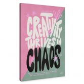 Tableau sur toile Creativity thrives in Chaos - Bloom 