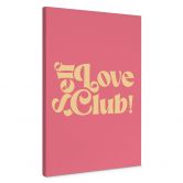 Leinwandbild Self Love Club Pink - Prints by Ayleen 