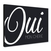 Leinwandbild Oui mon Cherie (schwarz/weiß) 