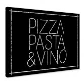 Leinwandbild Pizza Pasta & Vino schwarz 