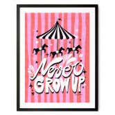 Poster Kinderkarussell - Never grow up - Bloom 