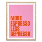 Poster More Espresso less Depresso - Fritsch 
