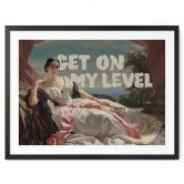 Poster Get on my level - Inspiriert von Winterhalter - Portrait of Leonilla 