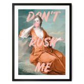 Poster Herzogin Sarah Churchill: Don't rush me - Grace Digital Art 