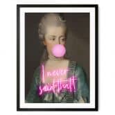 Poster Marie Antoinette: I never said that - Grace Digital Art 