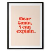 Poster de Noël - Dear Santa, I can explain... - Prints by Ayleen 