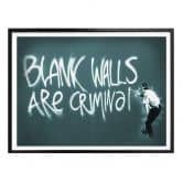 Poster Banksy - Blank walls are criminal 