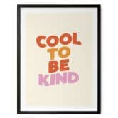 Spruch Poster Cool to be kind - Wilson 