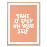 Spruch Poster Take it easy on yourself - Wilson 