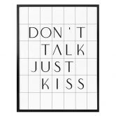 Poster mit Raster - Don't talk just kiss 