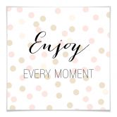 Poster Confetti & Cream - Enjoy every Moment 