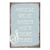 Poster Andere Wege haben auch schöne Steine 