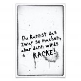Poster Du kannst das zwar so machen, aber dann wird’s kacke 