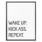Poster - Wake up kick ass repeat 