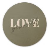Holzbild Love yourself - Rund 