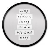Plakat Stay Classy Sassy and a Bit Bad Assy - Wilson - Round 