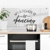 Spritzschutz Transparent - My kitchen is for dancing - Panorama 