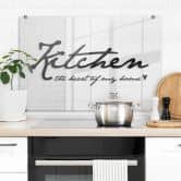 Spritzschutz Transparent - Kitchen the heart of my home 