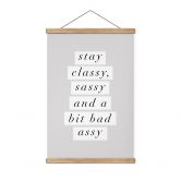 Stoffbild Stay Classy Sassy and a Bit Bad Assy - Wilson 