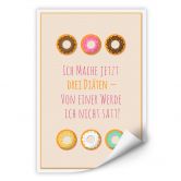 Wallprint Ich mache jetzt drei Diäten... 