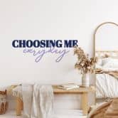 Sticker mural Proverbe - Choosing me everyday bleu-floral 