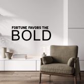 Sticker mural Fortune favors the bold 