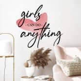Sticker mural Girls can do anything 